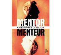 Mentor, menteur Christoffer Carlsson (Auteur), Carine Bruy (Traduction)