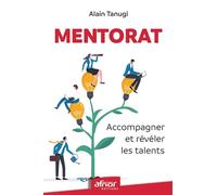 Mentorat: Accompagner et révéler les talents