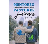 Mentoreo y acompañamiento de pastores jóvenes