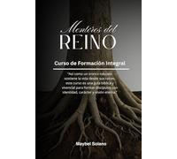 MENTORES DEL REINO: Curso de Formación Integral