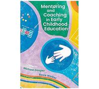Mentoring And Coaching In Early Childhood Education