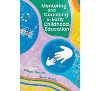 Mentoring And Coaching In Early Childhood Education