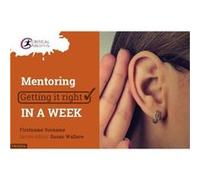 Mentoring Getting it Right in a Week by Jonathan Gravells Jonathan Gravells, Susan Wallace (Auteur)