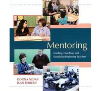 Mentoring: Guiding, Coaching, and Sustaining Beginning Teachers [VHS]