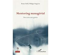 Mentoring managérial Des actes aux gestes - Bruno Diehl - L'harmattan - broché - Guide
