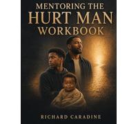 Mentoring the Hurt Man Workbook