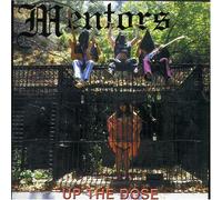 Mentors - Up The Dose [Import]