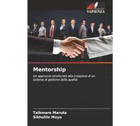 Mentorship: Un approccio strutturato alla creazione di un sistema di gestione della qualità
