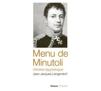 Menu de Minutoli - Général égyptologue - Jean-Jacques Langendorf - In Folio - broché - Biographie