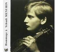 Menuhin - Bohm - Hommage à Yehudi Menuhin