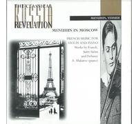 Menuhin in Moscow: French Music for Violin and Piano by Yehudi Menuhin