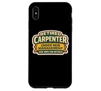 Menuisier à la Retraite sous Une Nouvelle Direction Demandez à Votre épouse à la Retraite Coque pour iPhone XS Max
