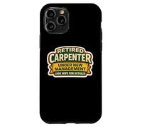 Menuisier à la Retraite sous Une Nouvelle Direction Demandez à Votre épouse à la Retraite Coque pour iPhone 11 Pro