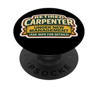 Menuisier à la Retraite sous Une Nouvelle Direction Demandez à Votre épouse à la Retraite PopSockets PopGrip Adhésif