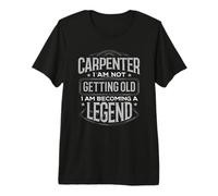 Menuisier ne vieillit Pas Devenir Légende Charpentier T-Shirt Haut de Gamme