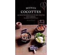 Menus Cocottes: Plus de 100 recettes originales de mini cocottes