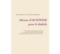 Menus d'automne pour le diabète Cédric Ménard (Auteur)