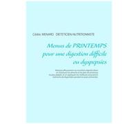 Menus De Printemps Pour Une Digestion Difficile Ou Dyspepsies