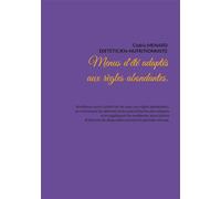 Menus d'été adaptés aux règles abondantes. - - Cédric Ménard - Books On Demand - broché - Guide