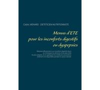 Menus D'été Pour Les Inconforts Digestifs Ou Dyspepsies