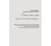 Menus d'hiver adaptés à la pose d'un stent cardiaque.