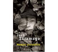 Menus souvenirs - José Saramago - Points - Poche - Roman