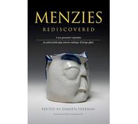 Menzies Rediscovered: A new generation's inspiration for political philosophy, domestic challenges and foreign affairs