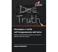 Menzogna e verità nell'insegnamento dell'etica