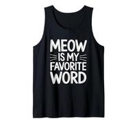 Meow is My Favorite Word Débardeur