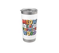 Meow Is My Favorite Word Gobelet isotherme en acier inoxydable double paroi