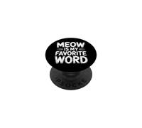 Meow is My Favorite Word PopSockets PopGrip Adhésif