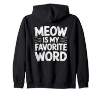 Meow is My Favorite Word Sweat à Capuche