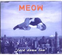 Meow - Laid Down Low/Your Mark [Import]