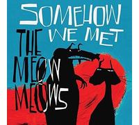 Meow Meows Somehow We Met (Vinyl)