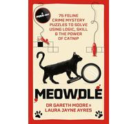Meowdle: 75 Feline Crime Puzzles to Solve Using Logic, Skill and the Power of Catnip