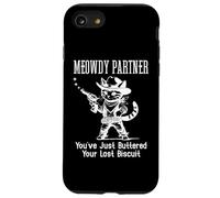 Meowdy Partner Cat You've Just Buttered Your Last Biscuit Coque pour iPhone SE (2020) / 7/8