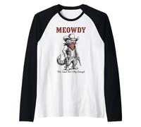 Meowdy Western Cat Cowboy Humour Cat Lover Western Style Manche Raglan