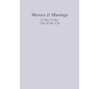 Meows & Musings: A Day in the Life of My Cat