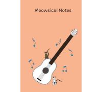 Meowsical Notes: Almost Blank Cat Journal with Guitar and Music Note Art - Unlined Pages with Cat-Shaped Notes in the Corners