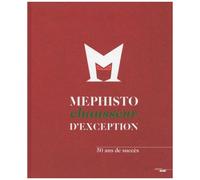 Mephisto, Chausseur DException - 50 Ans De Succès