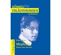 Mephisto. Roman einer Karriere von Klaus Mann. Textanalyse und Interpretationshilfe. Alle erforderlichen Infos für Abitur, Matura, Klausur und Referat