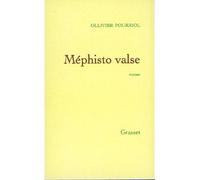 Mephisto valse - Ollivier Pourriol - Grasset - broché - Roman