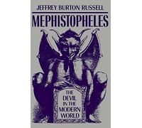 Mephistopheles: The Devil in the Modern World