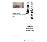 Mépris de classe : L'exercer, le ressentir, y faire face