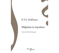 Méprises et mystères - Ernst Theodor Amadeus Hoffmann - Sillage - broché - Roman