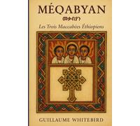 Méqabyan: Les Trois Livres des Maccabées Éthiopiens - Édition trilingue