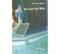 Mer calme à peu agitée - Alexandre Millon - Le Dilettante - broché - Roman