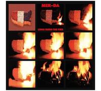 Mer-Da - Long Burn The Fire [Vinyl Lp]
