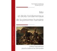 Mer et droits fondamentaux de la personne humaine - Nicolas Guillet - Inst.francophone Pour La Justice Et Democratie - broché - Etude