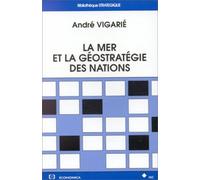 Mer et la geostrategie des nations (la) - - VIGARIE/CLOTILDE - Economica - Livre